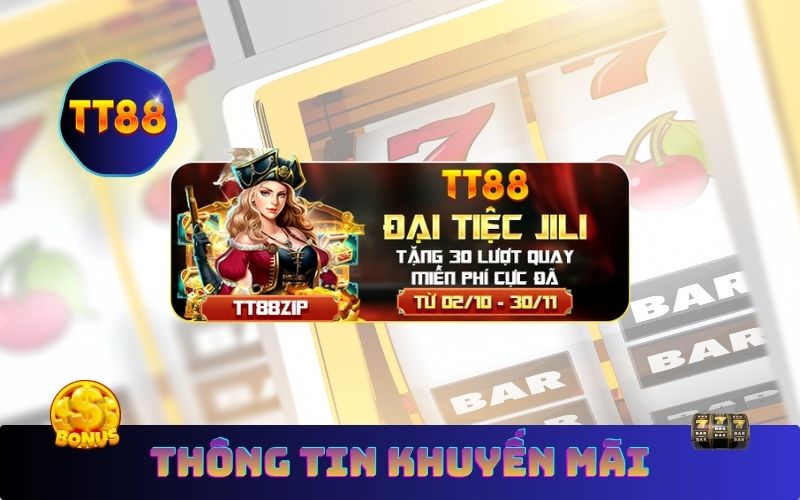 Thông Tin Khuyến Mãi JILI TT88